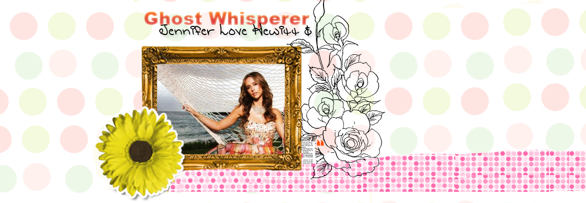 Jennifer Love Hewitt s Ghost Whisperer Szellemekkel Suttog/ Magyar Rajongi oldala